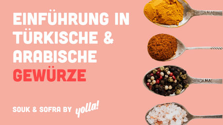 Einführung in türkische & arabische Gewürze